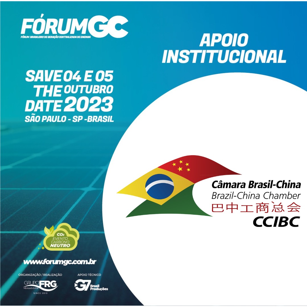 A Câmara Brasil-China, confirmou participação como apoiador do 1º FÓRUM BRASILEIRO DE GERAÇÃO CENTRALIZADA